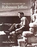 The Selected Poetry of Robinson Jeffers (The Collected Poetry of Robinson Jeffers)