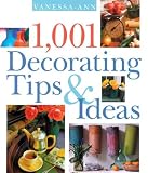 1,001 Decorating Tips & Ideas