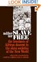 Neither Slave nor Free: The Freedman of African Descent in the Slave Societies of the New World (The Johns Hopkins Symposia in Comparative History)