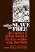 Neither Slave nor Free: The Freedman of African Descent in the Slave Societies of the New World (The Johns Hopkins Symposia in C