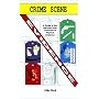 Crime Scene Evidence: A Guide to the Recovery and Collection of Physical Evidence