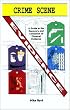 Crime Scene Evidence: A Guide to the Recovery and Collection of Physical Evidence