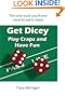 Get Dicey: Play Craps and Have Fun