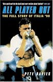 All Played Out: Full Story of Italia 90