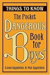 The pocket Dangerous book for boys : things to know