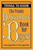 The pocket Dangerous book for boys : things to know