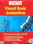 Instant Visual Basic Animatio N
