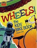 Wheels!: The Kids' Bike Book (Sports illustrated for kids) Knowing God: Walking through the Book of Books