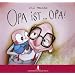 Opa ist Opa