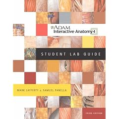 A.D.A.M. Interactive Anatomy: Student Lab Guide