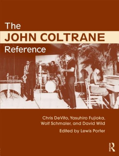 The John Coltrane Reference by Lewis Porter (2013-02-16)