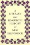 A Literary and Linguistic History of New Brunswick