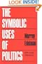 The Symbolic Uses of Politics