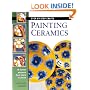 Painting Ceramics: 15 Stylish Projects From Start to Finish (Step-by-Step Crafts)