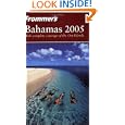 Frommer's Bahamas 2005 (Frommer's Complete) by Darwin Porter and Danforth Prince