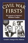 Civil War Firsts: The Legacies of America's Bloodiest Conflict
