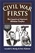 Books : Civil War Firsts: The Legacies of America's Bloodiest Conflict
