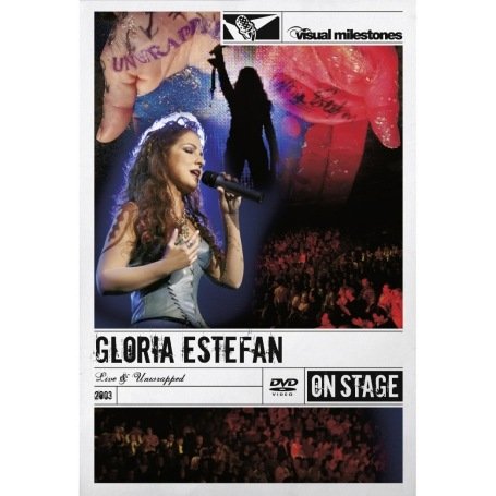 Gloria Estefan: Live & Unwrapped
