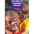 Des id�es de maquillage g�niales
