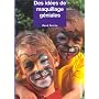Des id�es de maquillage g�niales