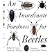 An Inordinate Fondness for Beetles