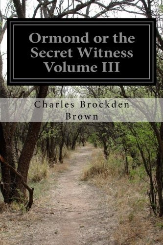 Ormond or the Secret Witness Volume III