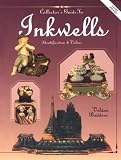 The Collector's Guide to Inkwells: Identification & Values (Bk.1)