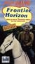Frontier Horizon [VHS]