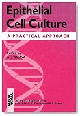 Epithelial Cell Culture: A Practical Approach