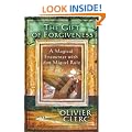 The Gift of Forgiveness: A Magical Encounter with don Miguel Ruiz