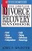 Complete Divorce Recovery Handbook, The
