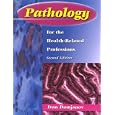 Pathology for the Health-Related Professions by Ivan Damjanov