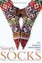 Simply Socks: 45 Traditional Turkish Patterns to Knit