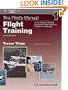 The Pilot's Manual - Flight Training : Complete Preparation for All the Basic Flight Maneuvers / 757T