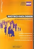 Biotechnologies de la pratique à la théorie