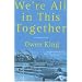 We're All In This Together: A Novella and Stories