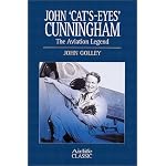 John 'Cat'S-Eyes' Cunningham: The Aviation Legend (Airlife Classics) book cover