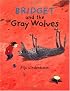 Bridget and the Gray Wolves