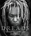 Dreads: Sacred Rites of the Natural Hair Revolution