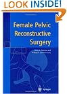 Female Pelvic Reconstructive Surgery