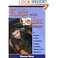 Kids with Celiac Disease : A Family Guide to Raising Happy,... by Danna Korn