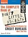 The Complete Book of Dirty Little Secrets: Money-Saving Strategies the Credit Bureaus Won't Tell You