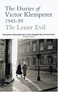 The Lesser Evil: The Diaries of Victor Klemperer 1945-59