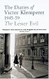 The Lesser Evil: The Diaries of Victor Klemperer 1945-59
