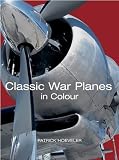 Classic War Planes in Colour