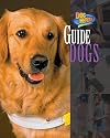 Guide Dogs (Dog Heroes)