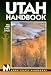 Moon Handbooks: Utah (5th Ed.)