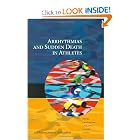 Arrhythmias and Sudden Death in Athletes (Developments in Cardiovascular Medicine) by Antonio Bayés de Luna, F. Furlanello, B.J. Maron, and Douglas P. Zipes