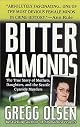 Bitter Almonds : The True Story of Mothers, Daughters, and the Seattle Cyanide Murders