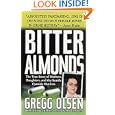 Bitter Almonds : The True Story of Mothers, Daughters, and the Seattle Cyanide Murders
